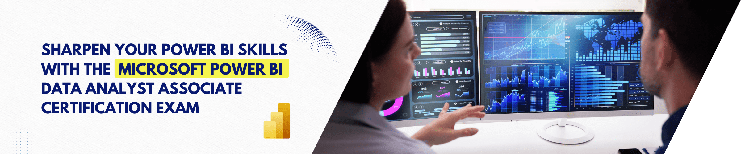 Sharpen Your Power BI skills with the Microsoft Power BI Data Analyst Associate Certification Exam Sharpen Your Power BI skills with the Microsoft Power BI Data Analyst Associate Certification Exam